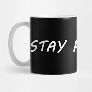 Stay Positive Mug